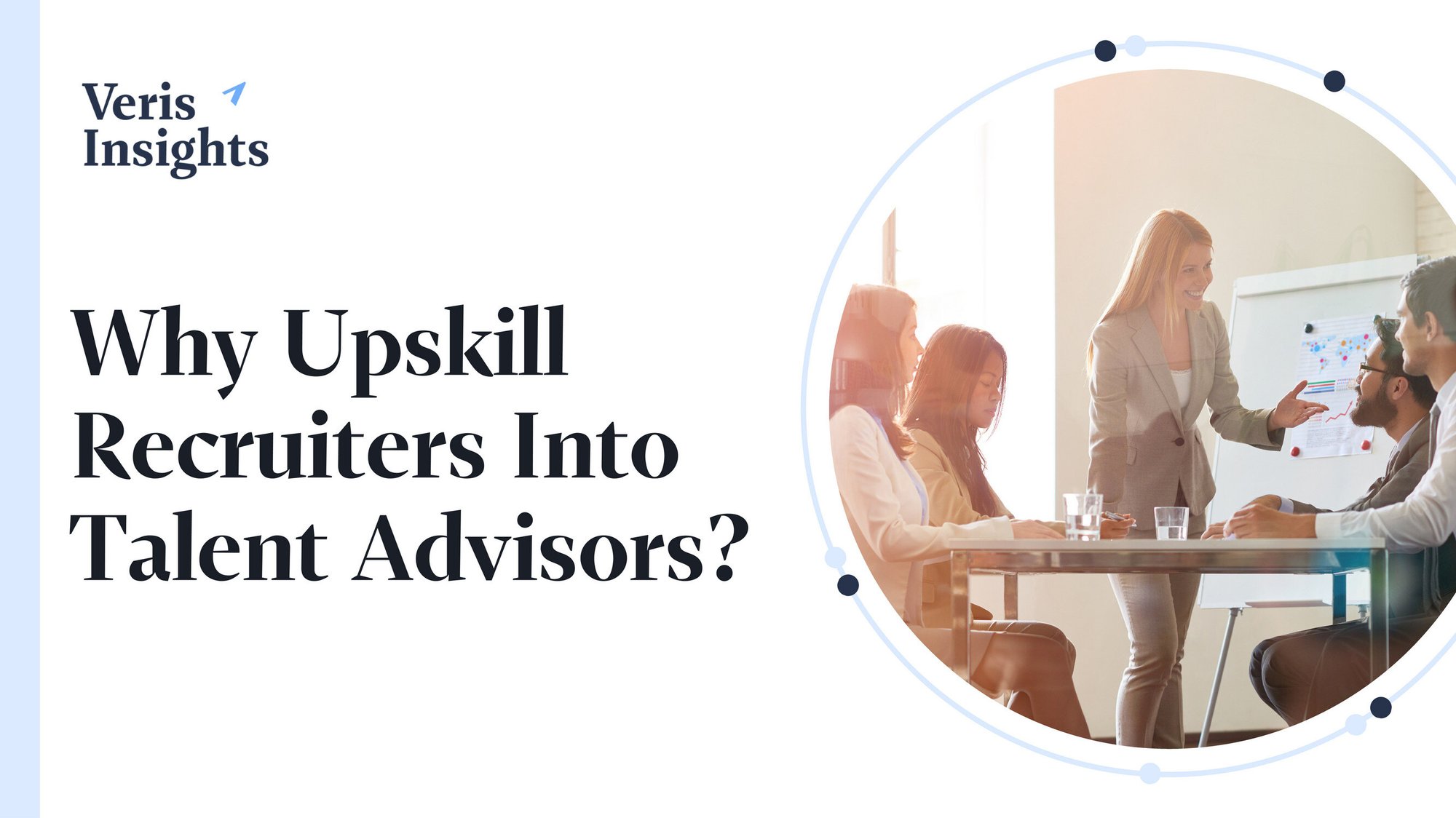 Why Upskill Recruiters into Talent Advisors?